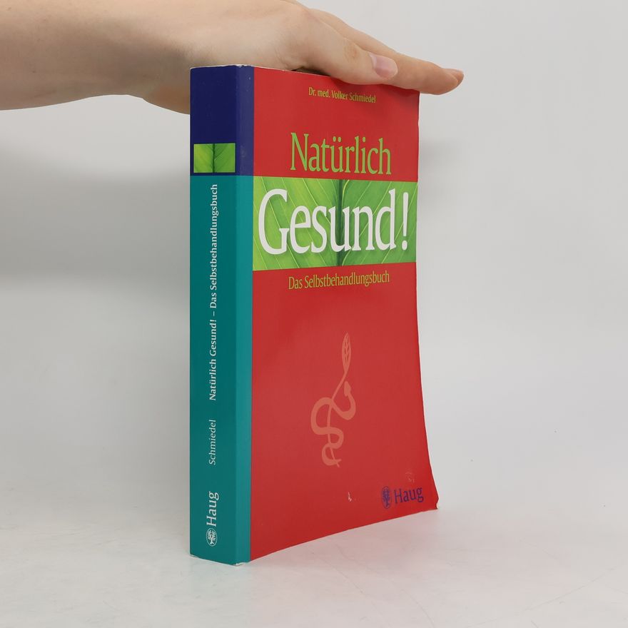 Volker Schmiedel Natürlich gesund!