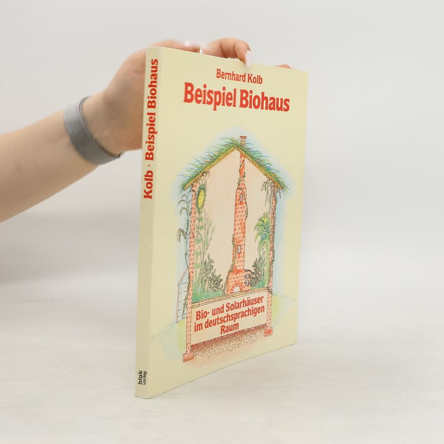 Bernhard Kolb Handbuch für natürliches Bauen