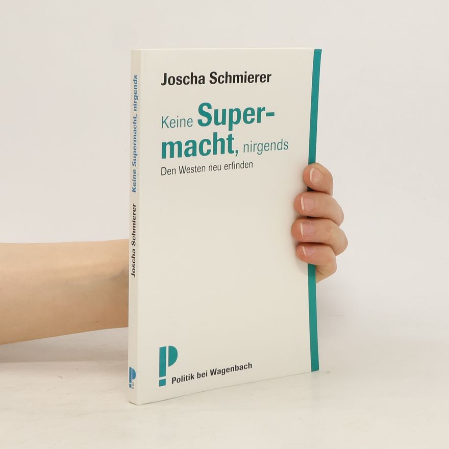 Hans-Gerhart Schmierer Keine Supermacht, nirgends