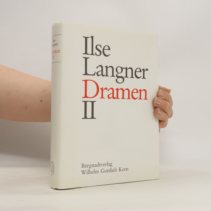 Ilse Langner Dramen II