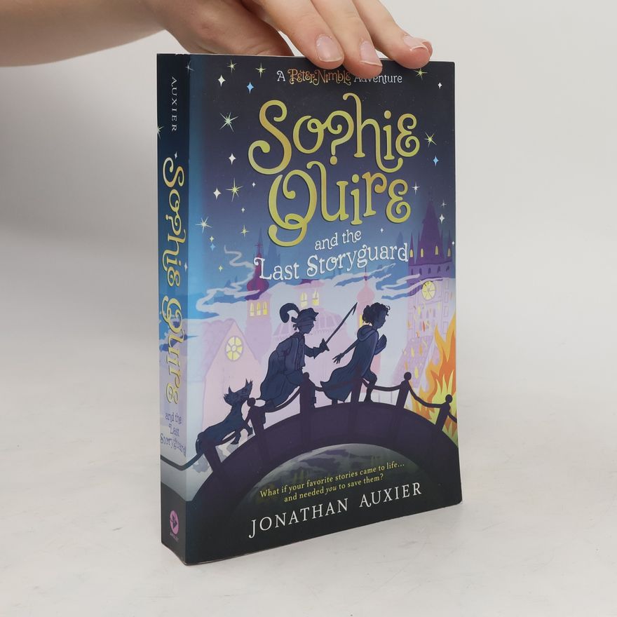 Jonathan Auxier Sophie Quire and the Last Storyguard