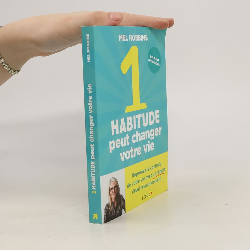 Mel Robbins 1 habitude peut changer votre vie