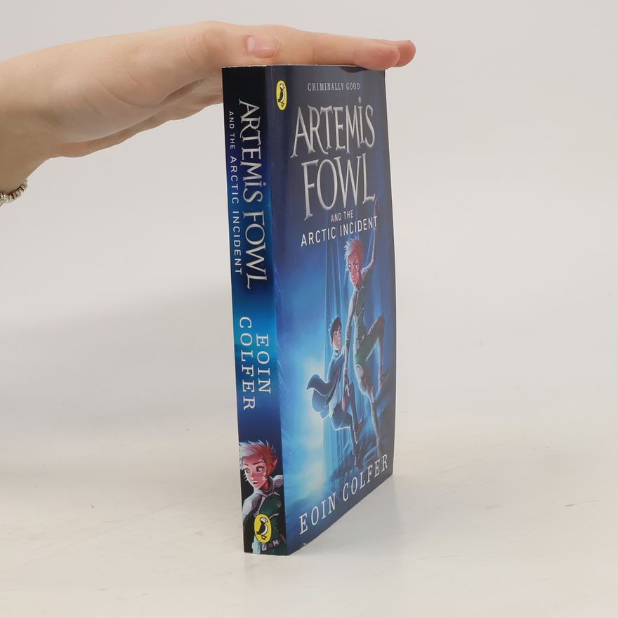 Eoin Colfer Artemis Fowl and the Arctic Incident