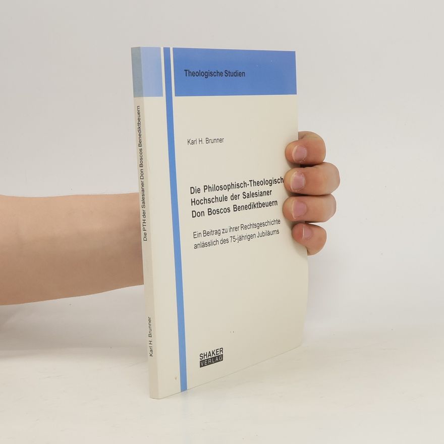 Karl H. Brunner Die Philosophisch-Theologische Hochschule der Salesianer Don Boscos Benediktbeuern