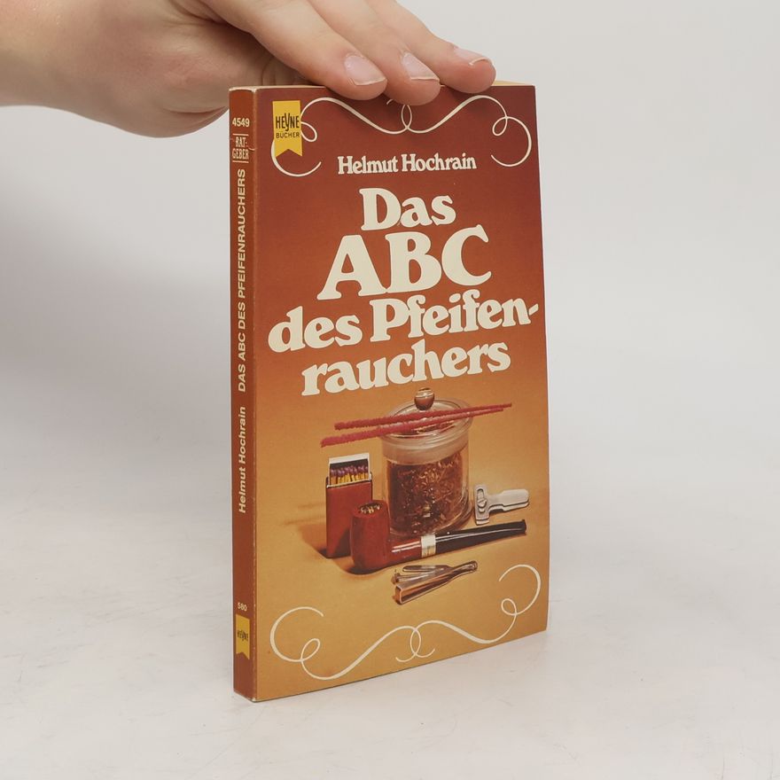 Helmut Hochrain Das ABC des Pfeifenrauchers
