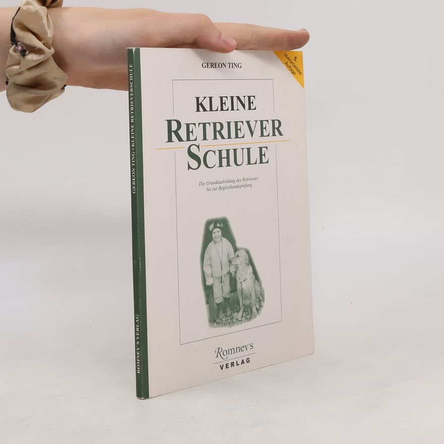 Gereon Ting Kleine: Retriever Schule