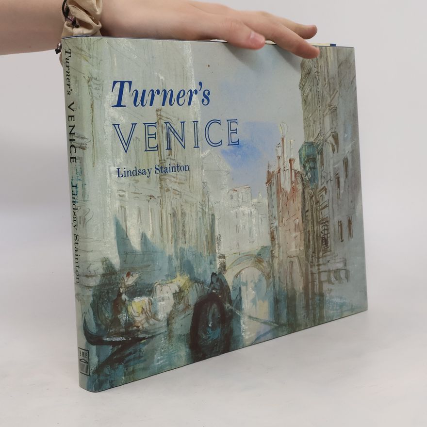 Lindsay Stainton Turner's Venice