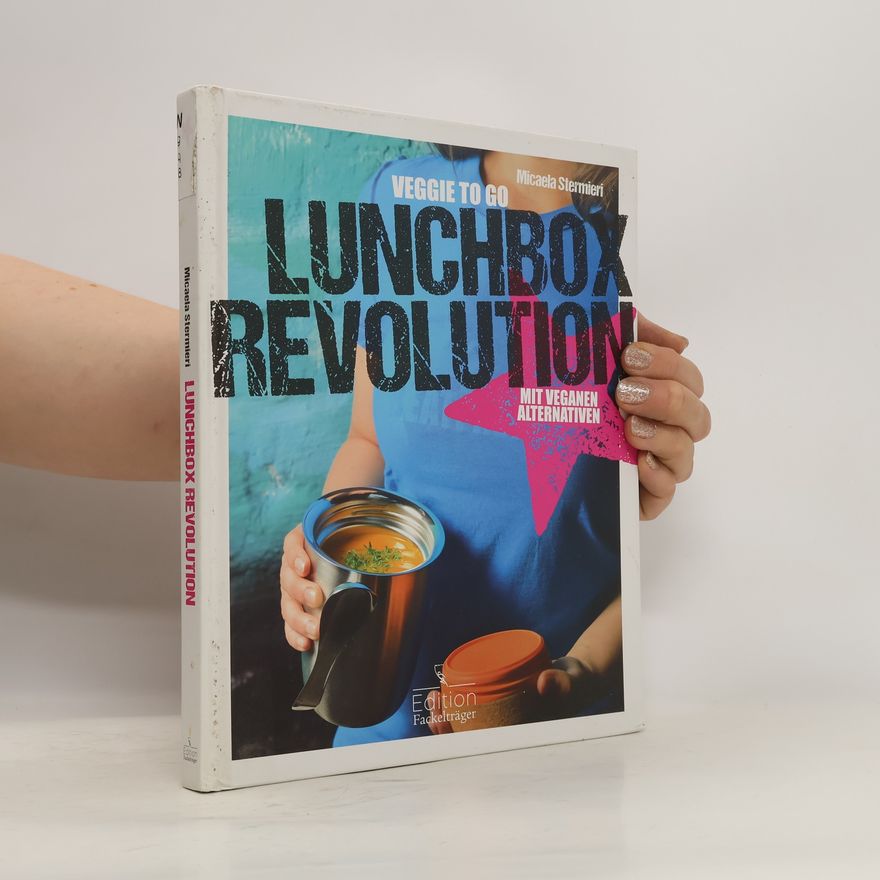 Micaela Stermieri Lunchbox-Revolution - Veggie to go