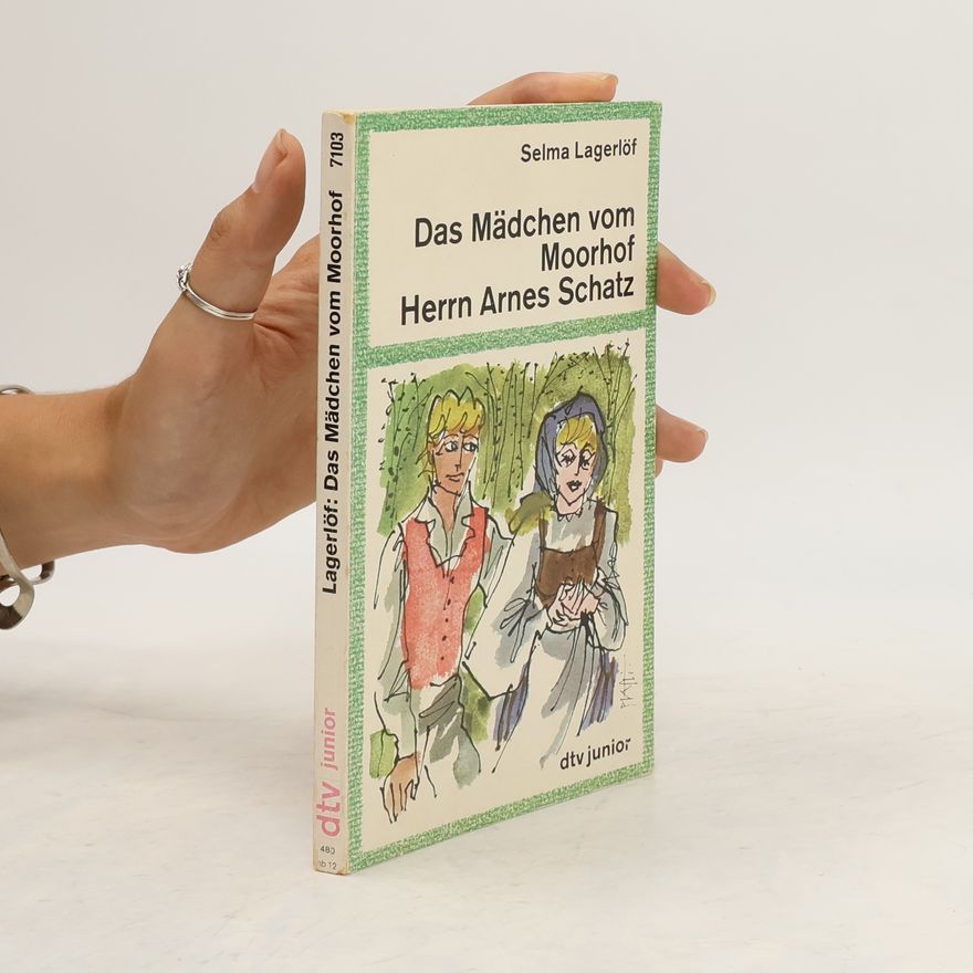 Selma Lagerlöf Das Mädchen vom Moorhof