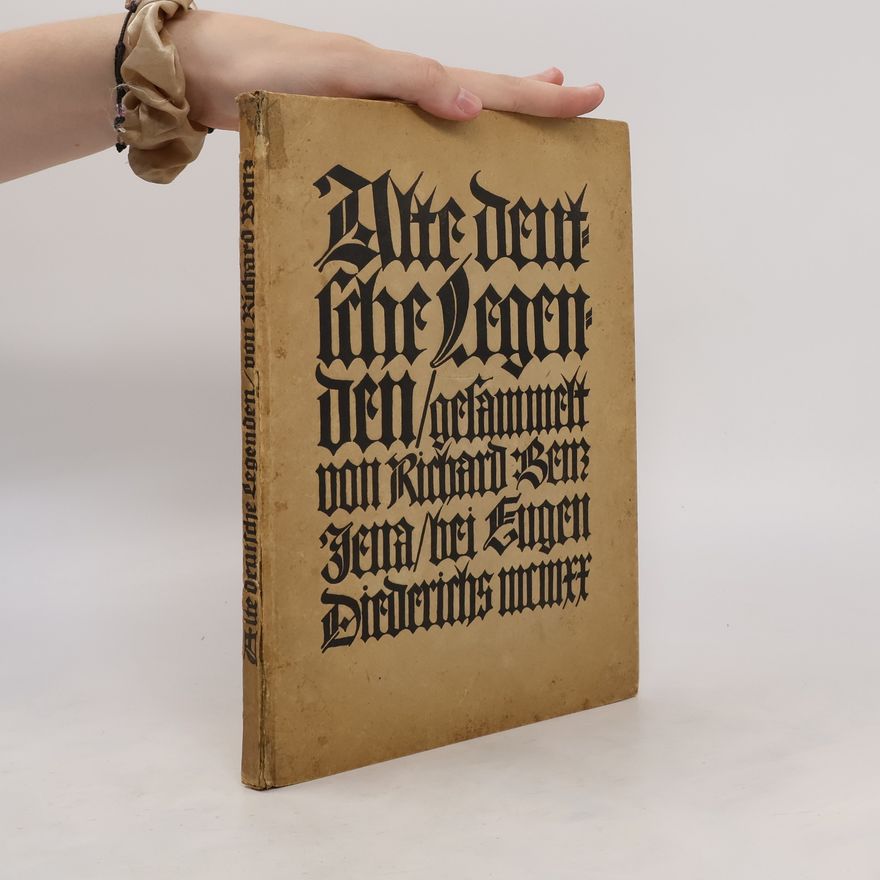 Richard Benz Alte deutsche Legenden