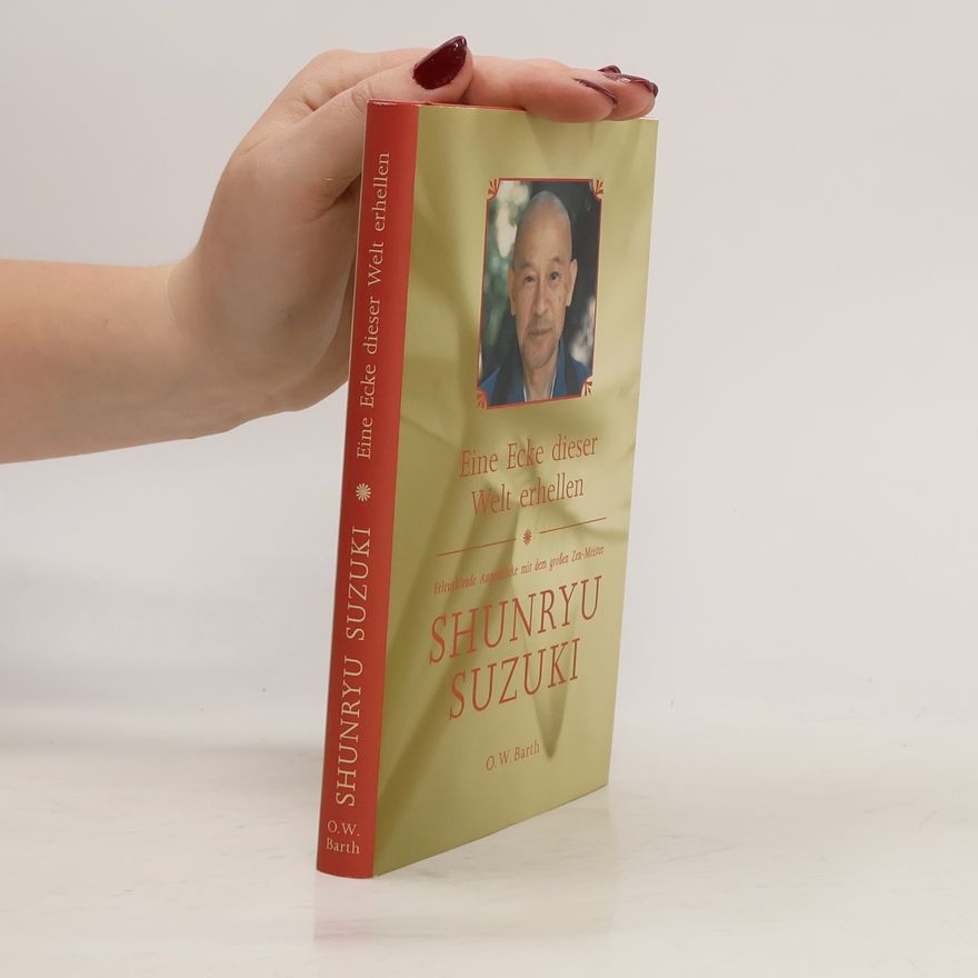 David Chedwick Erleuchtende Augenblicke mit dem großen Zen-Meister Shunryu Suzuki