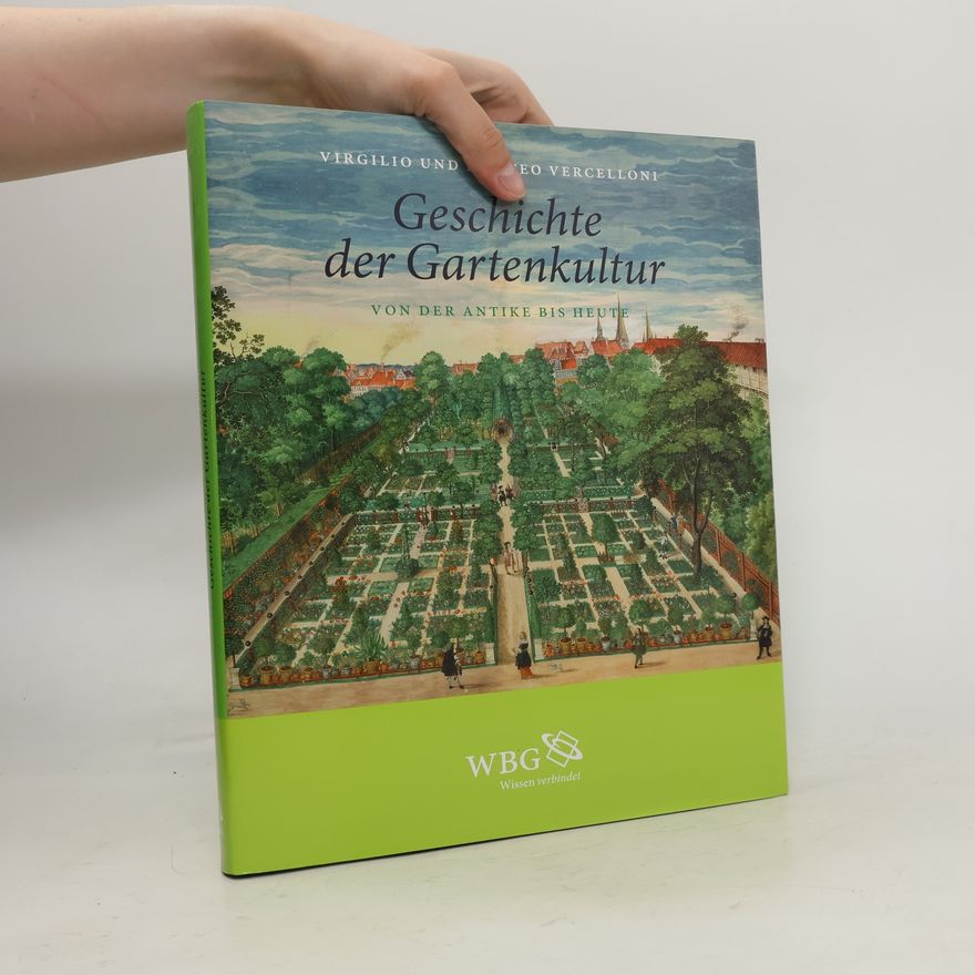 Matteo Vercelloni Geschichte der Gartenkultur
