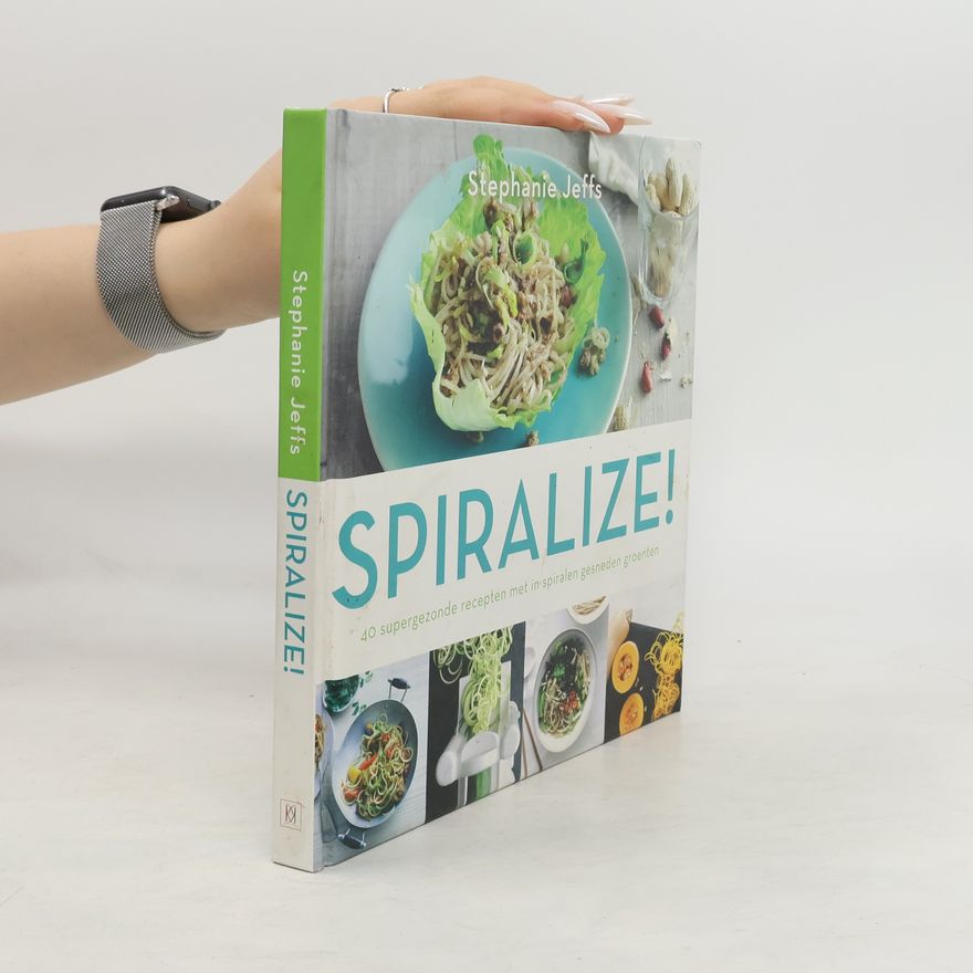 Stephanie Jeffs Spiralize!