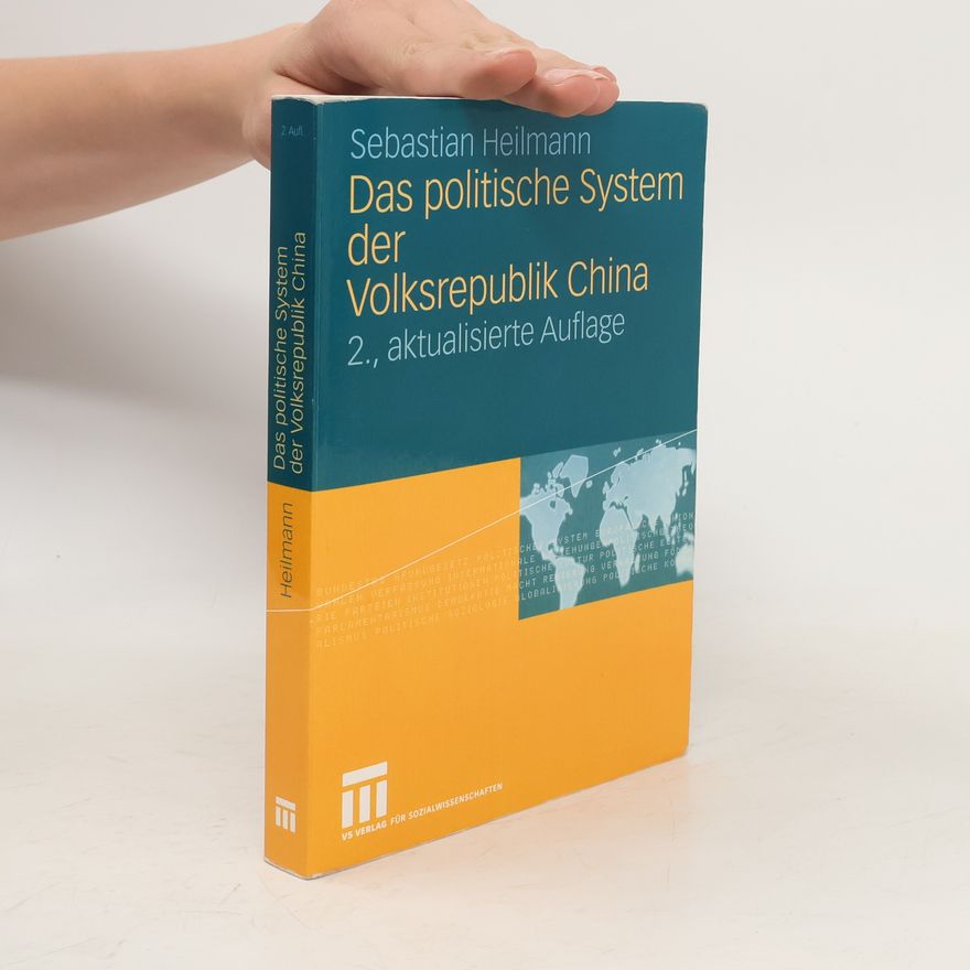 Sebastian Heilmann Das politische System der Volksrepublik China