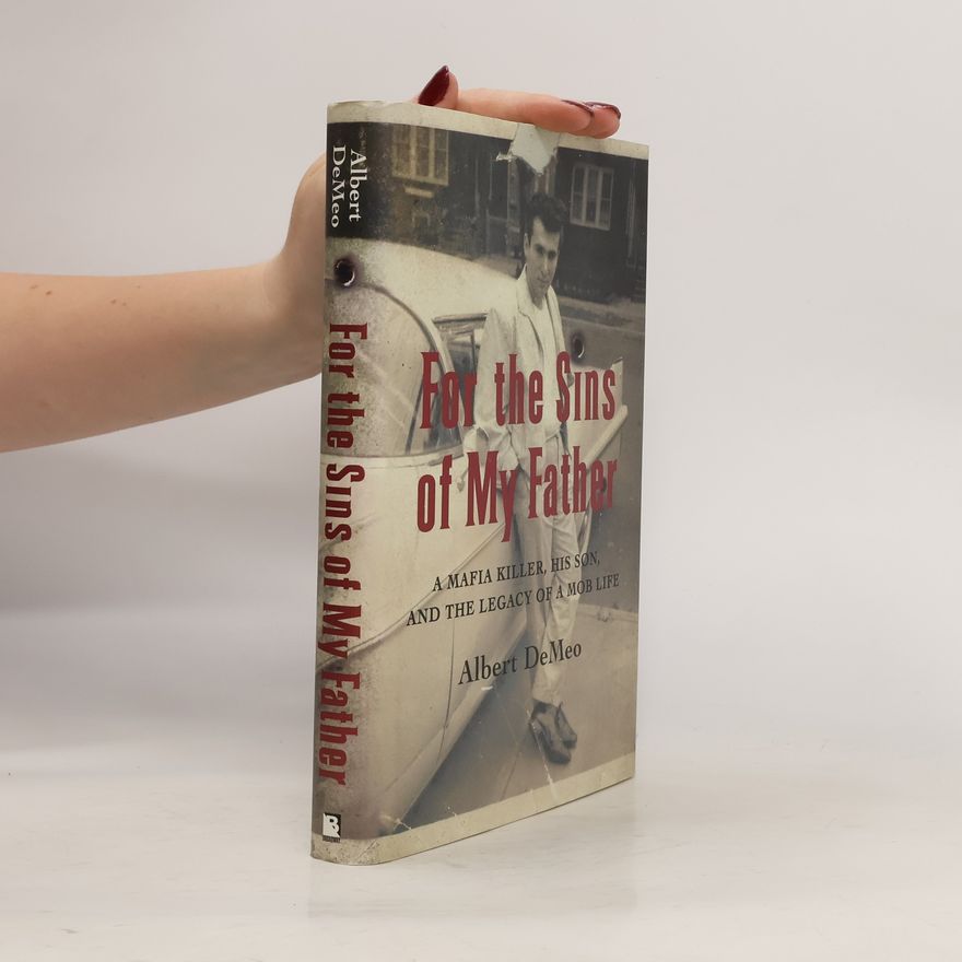 Albert DeMeo For the Sins of My Father