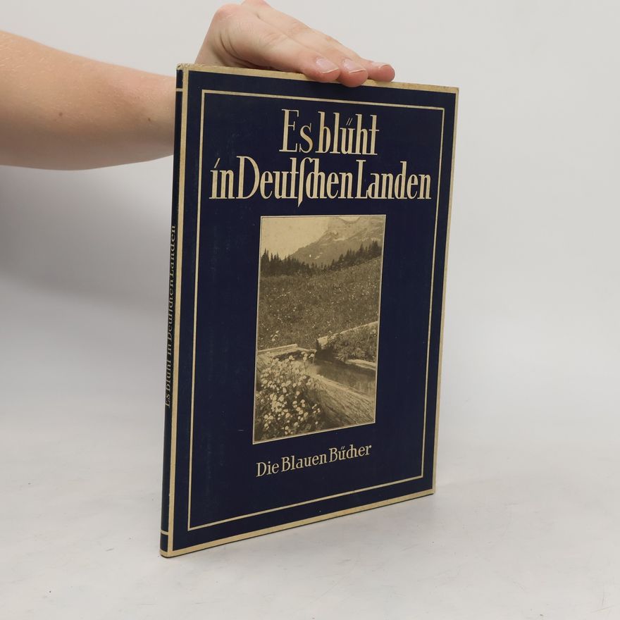 Karl Otto Bartels Es blüht in Deutschen Landen