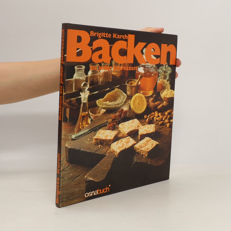 Brigitte Karch Backen zu jeder Jahreszeit
