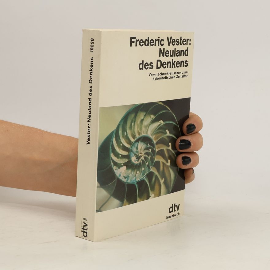 Frederic Vester Neuland des Denkens