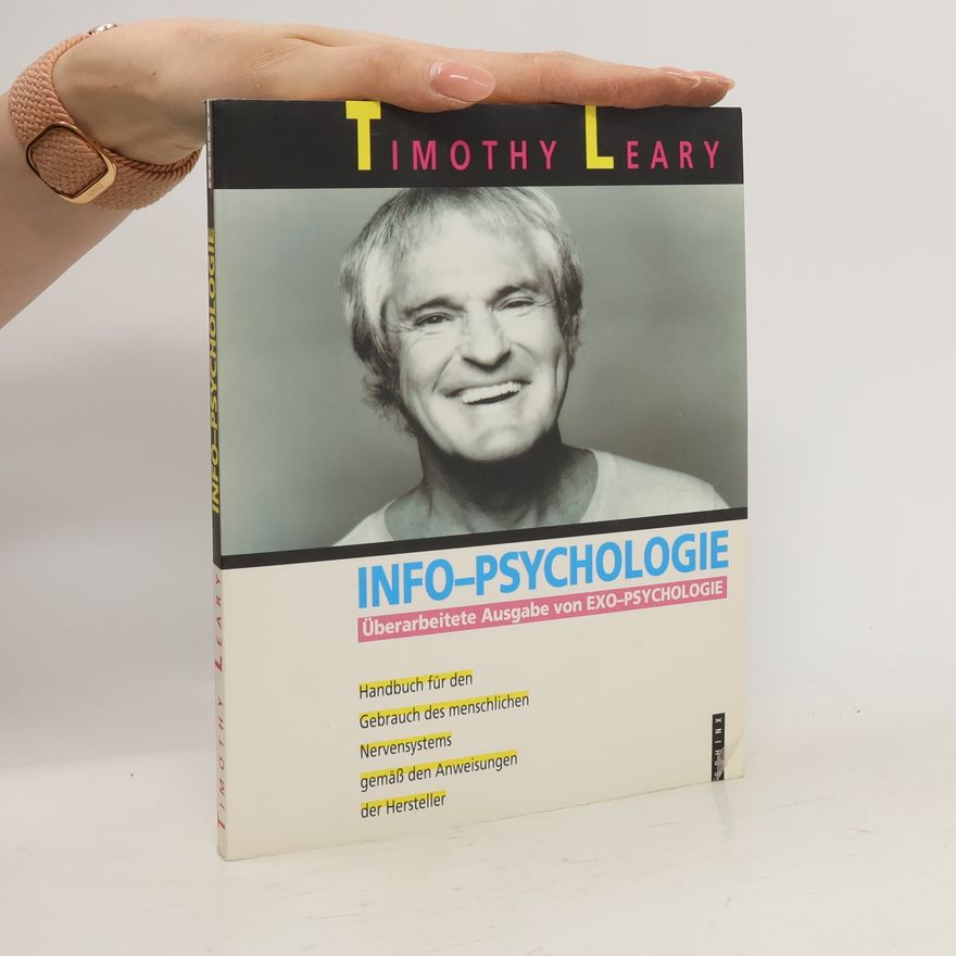Timothy Leary Info-Psychologie