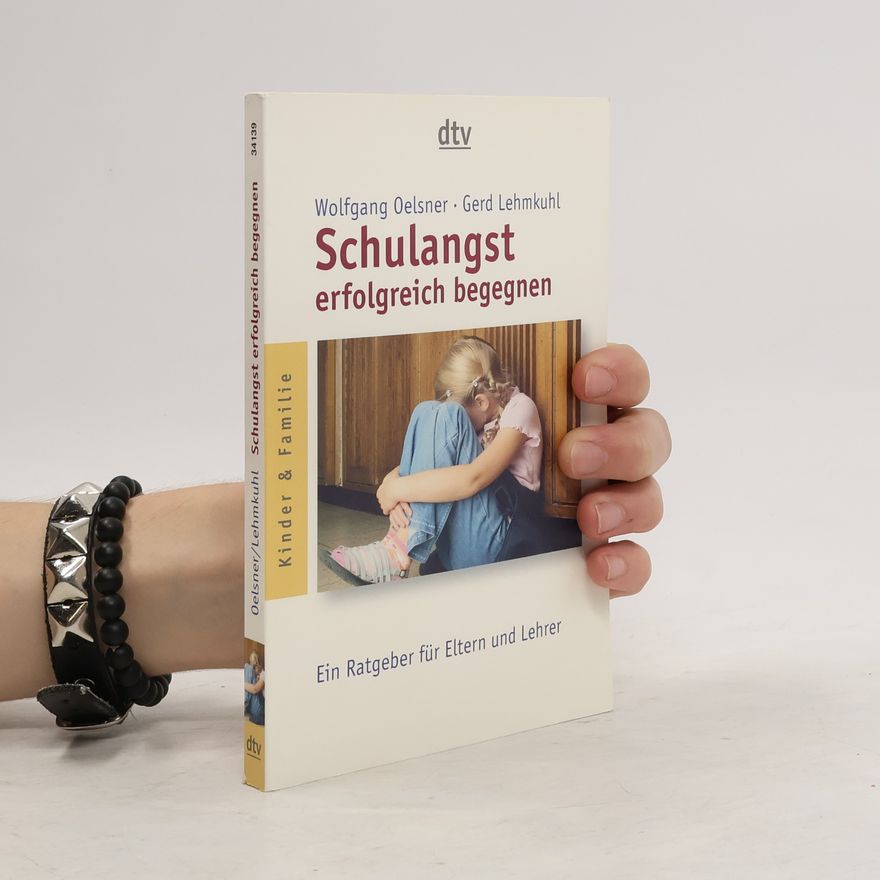 Wolfgang Oelsner Schulangst erfolgreich begegnen