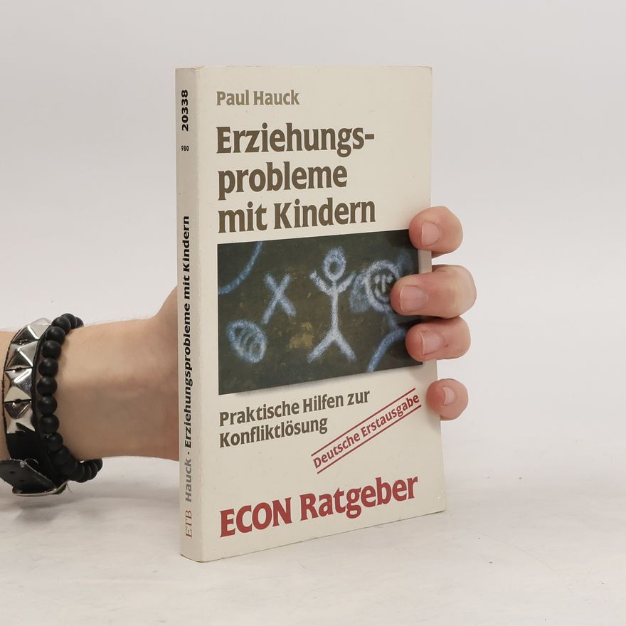 Paul Hauck Erziehungsprobleme mit Kindern