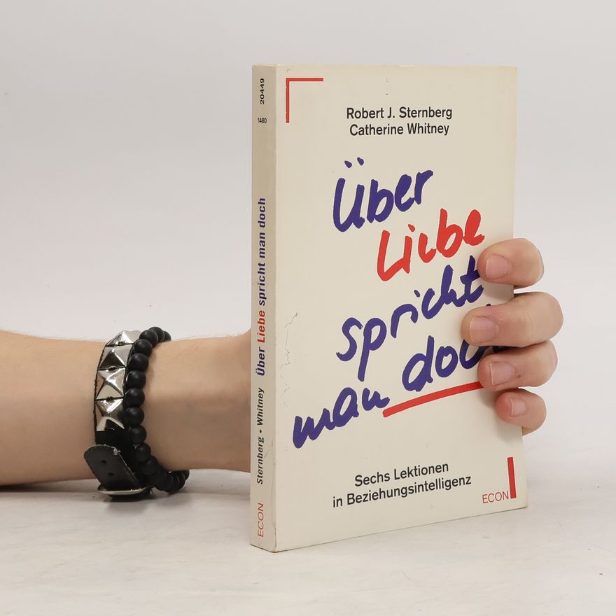 Robert Sternberg Über Liebe spricht man doch