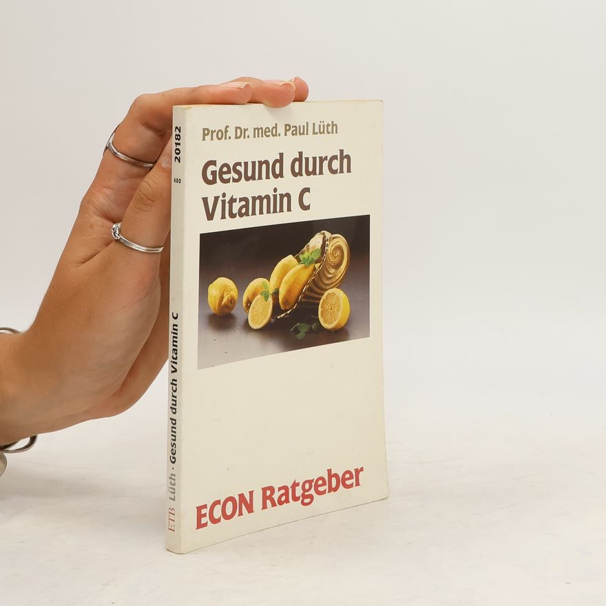 Paul Lüth Gesund durch Vitamin C