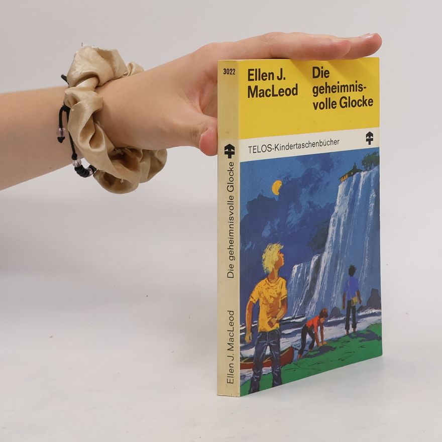 Ellen Jane MacLeod Die geheimnisvolle Glocke