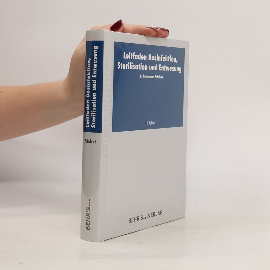 Friedemann Schubert Leitfaden Desinfektion, Sterilisation und Entwesung