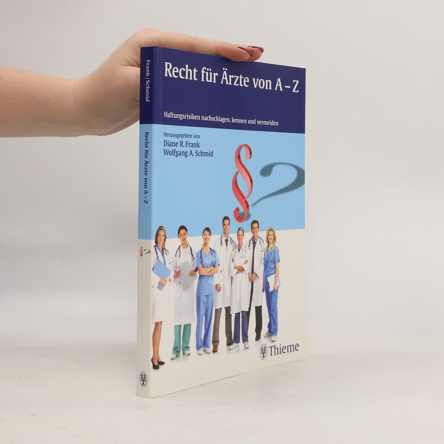 Diane R. Frank Recht für Ärzte von A - Z
