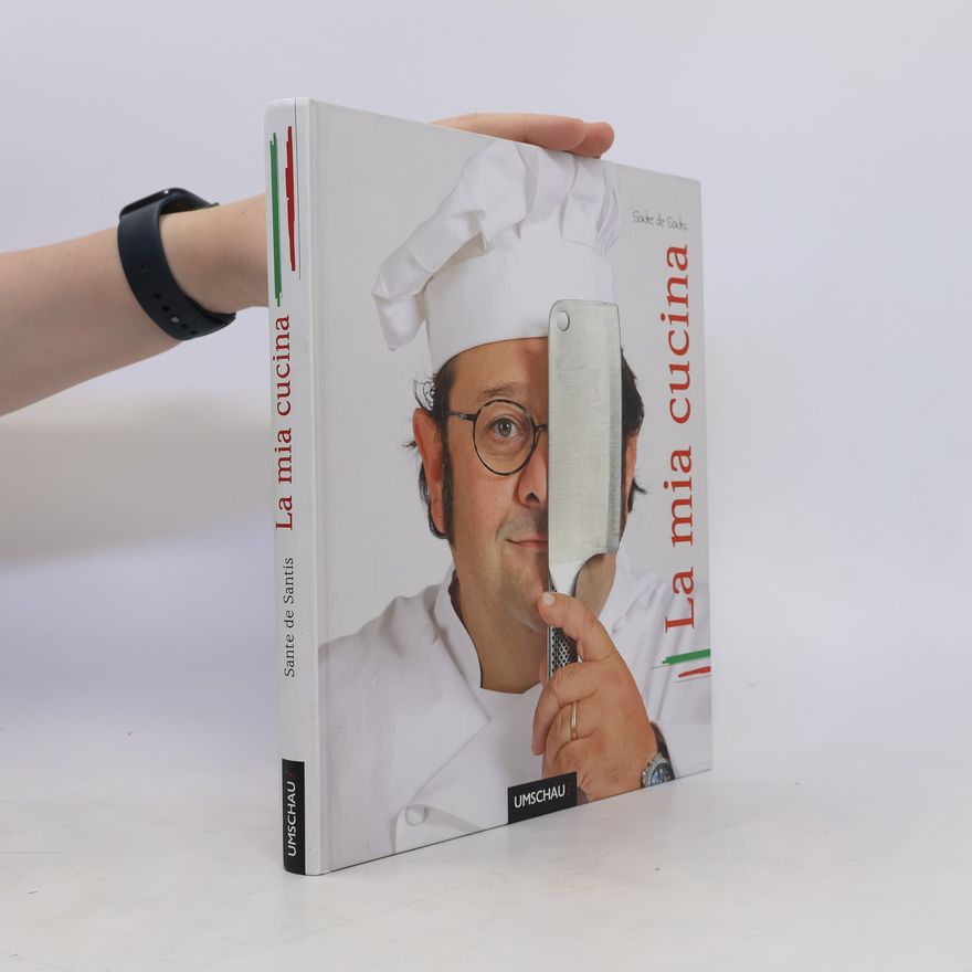 Sante De Santis La mia cucina