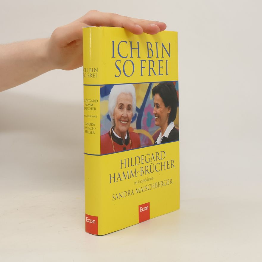 Hildegard Hamm-Brücher Ich bin so frei