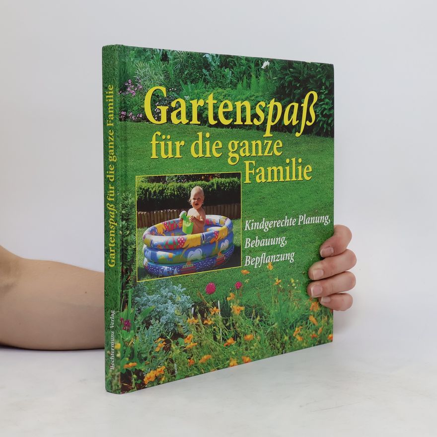 Autorenkollektiv Gartenspaß für die ganze Familie