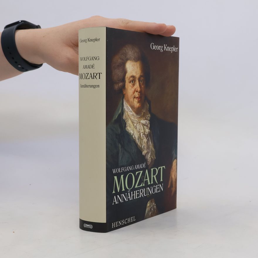Georg Knepler Wolfgang Amadé Mozart