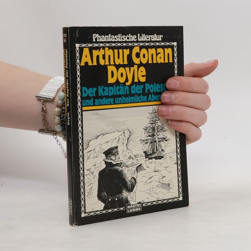 Arthur Conan Doyle Der Kapitän der Polestar u. and. unheimliche Abenteuer.