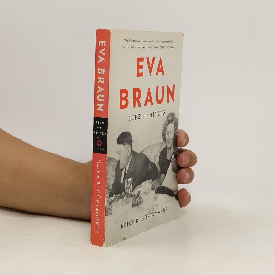 Heike B. Görtemaker Eva Braun