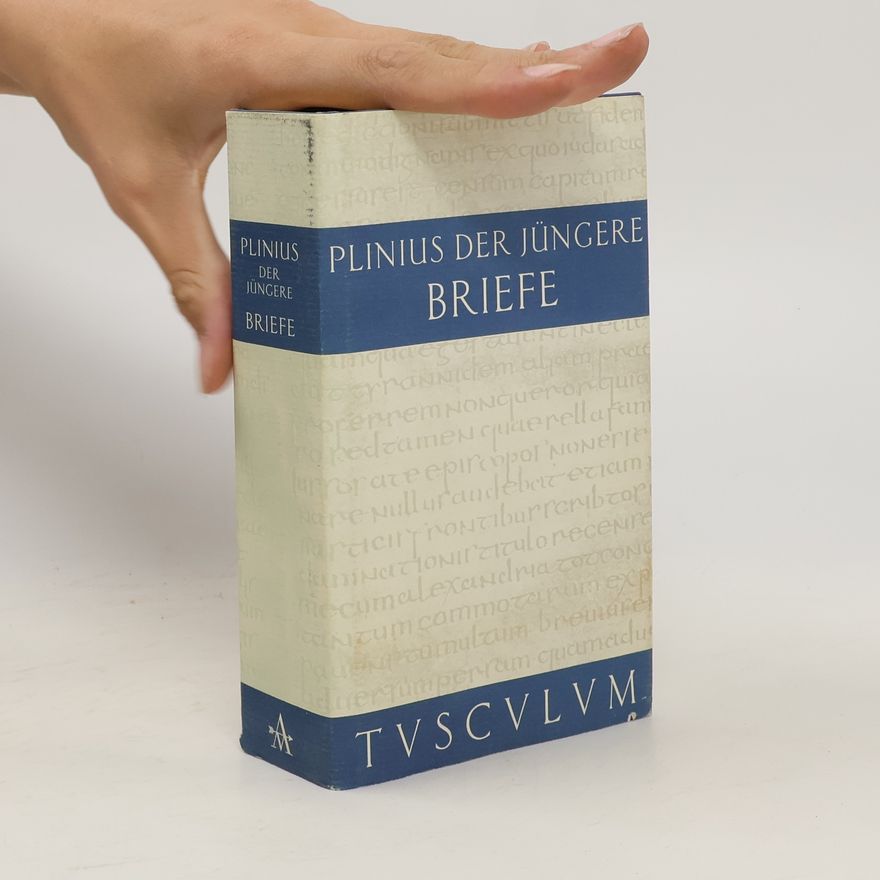 Gaius Plinius Caecilius Secundus C. Plini Caecili Secundi epistularum libri decem