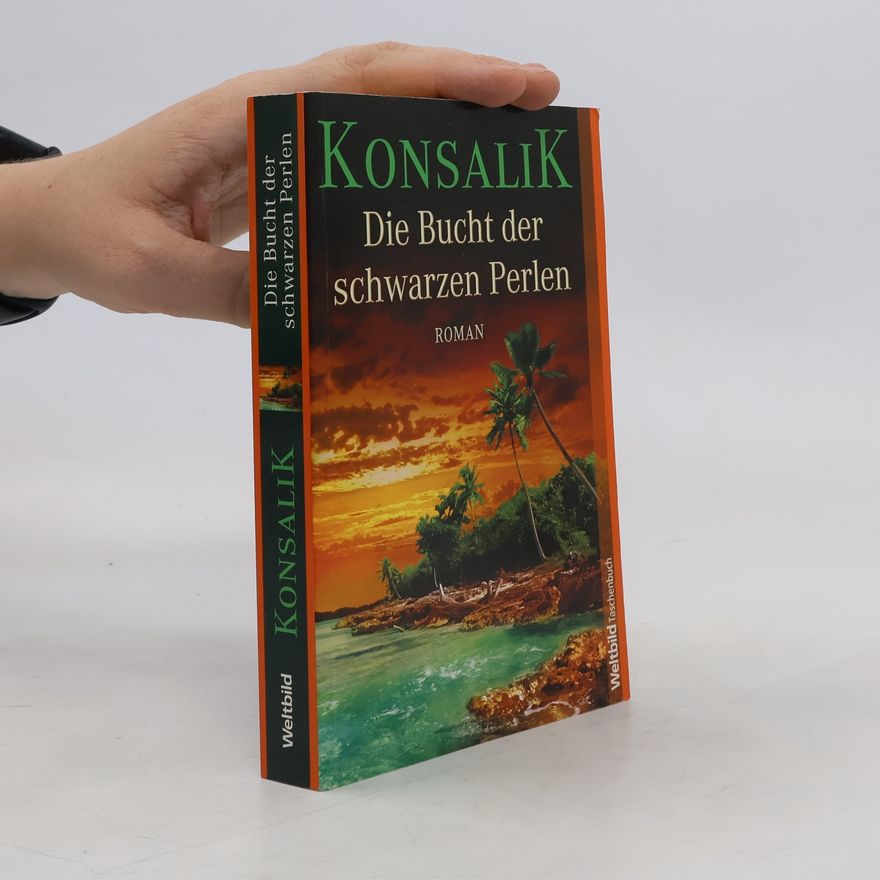 Heinz Günther Konsalik Die Bucht der schwarzen Perlen
