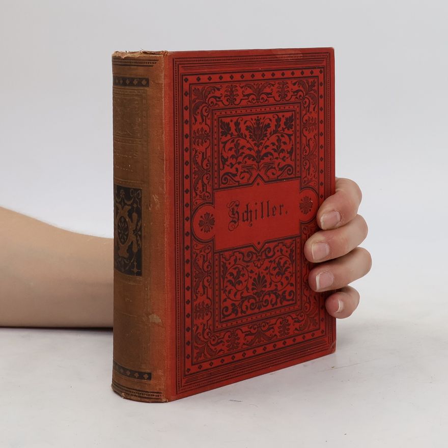 Friedrich Schiller Schillers sämtliche Werke in zwölf Bänden. Zehnter Band