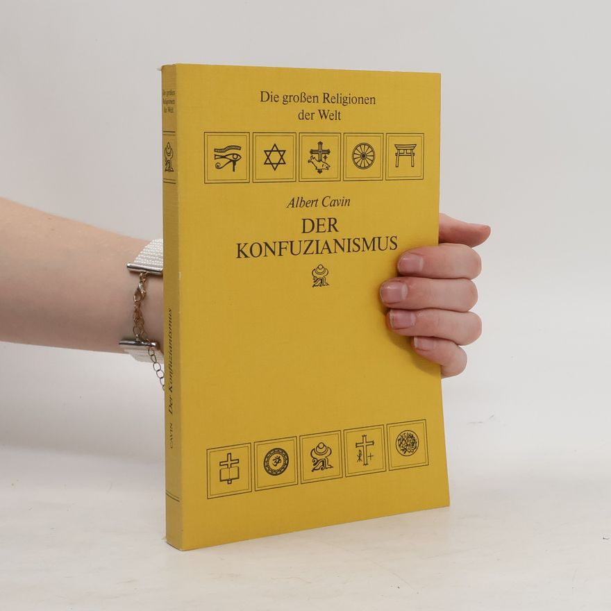 Alber Cavin Der Konfuzianismus