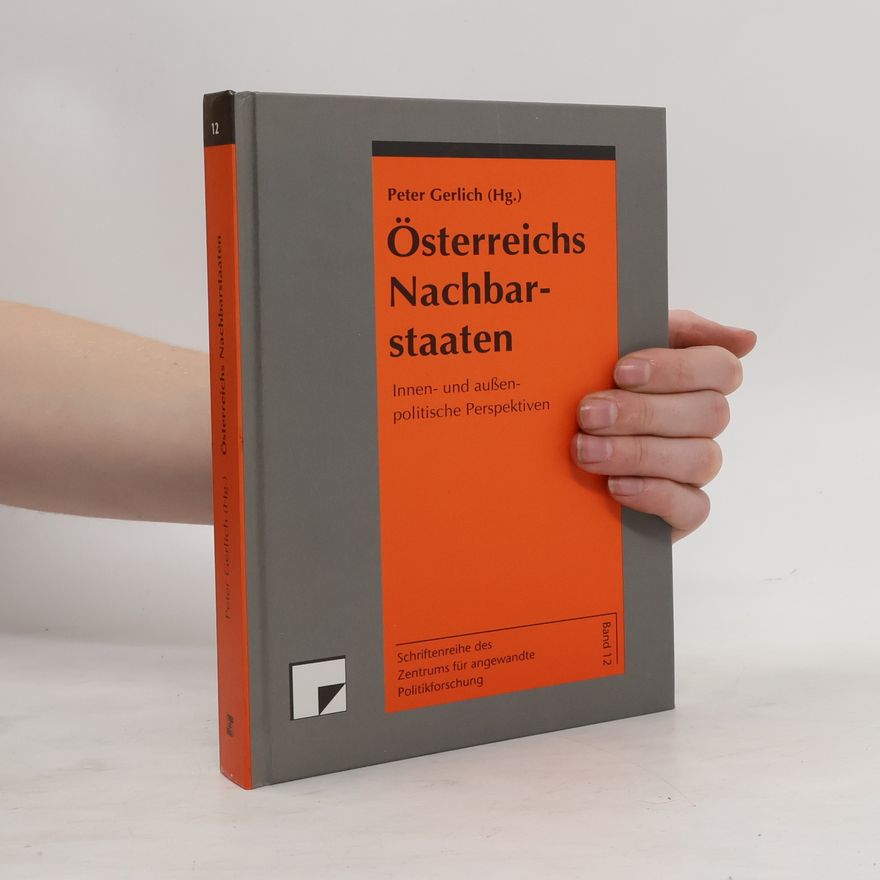 Peter Gerlich Österreichs Nachbarstaaten