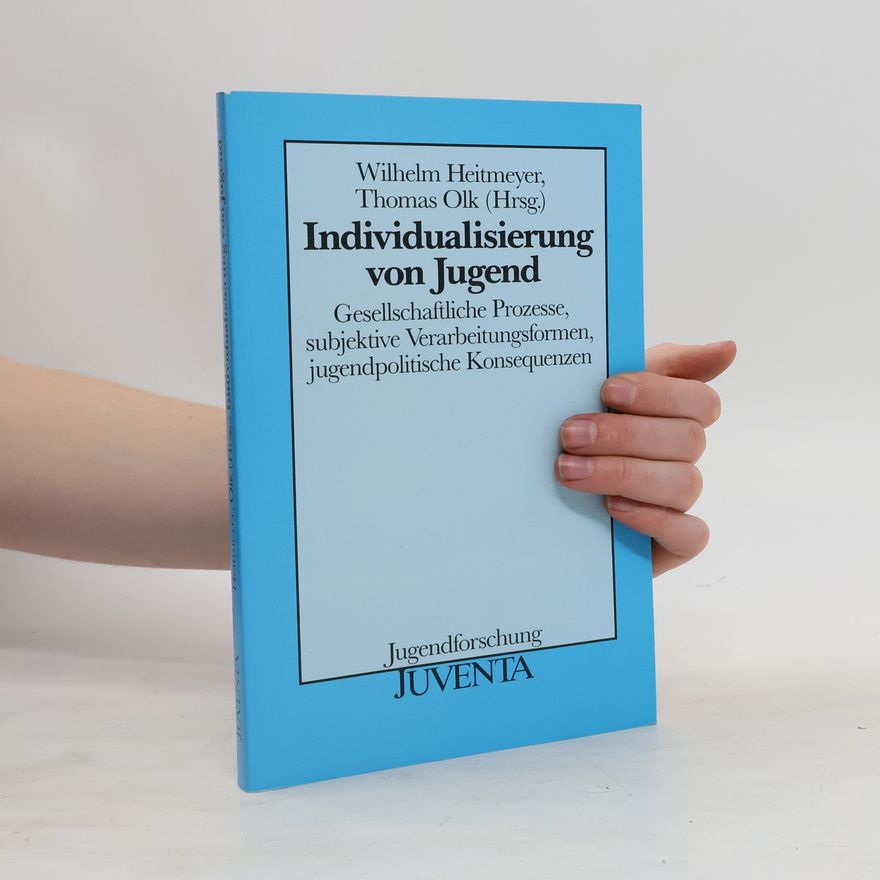 Wilhelm Heitmeyer Individualisierung von Jugend