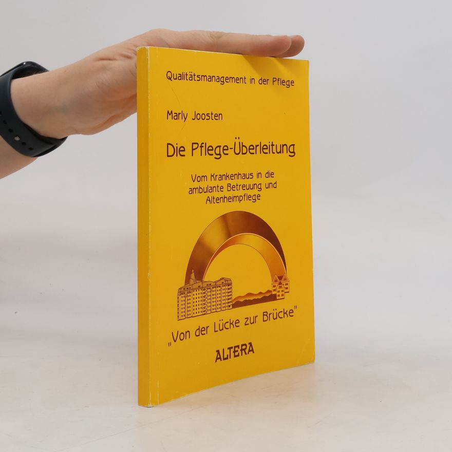 Marly Joosten Die Pflege-Überleitung