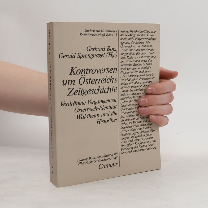 Gerhard Botz Kontroversen um Österreichs Zeitgeschichte