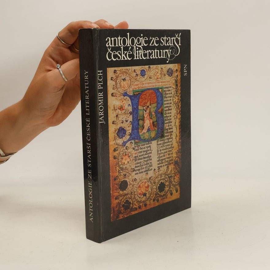 Jaromír Plch Antologie ze starší české literatury