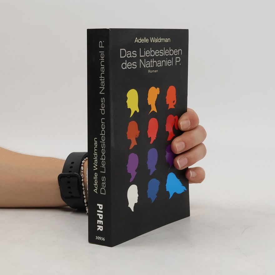 Adelle Waldman Das Liebesleben des Nathaniel P.