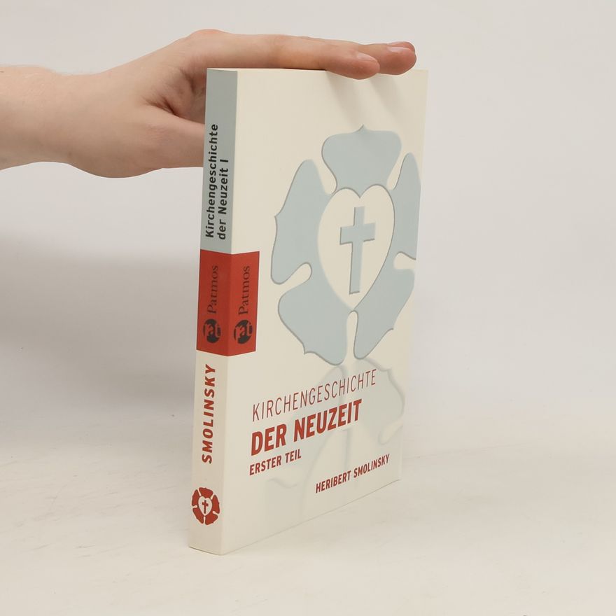 Heribert Smolinsky Kirchengeschichte der Neuzeit. Tl.1