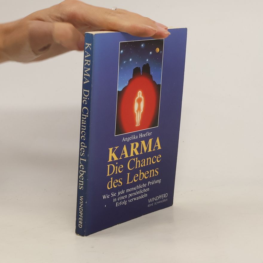 Angelika Hoefler Karma, die Chance des Lebens