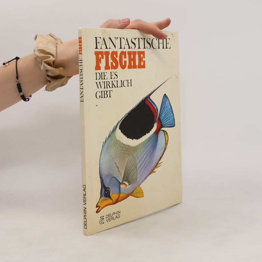Christine Bernard Fantastische Fische, die es wirklich gibt