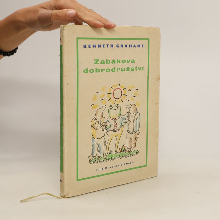 Kenneth Grahame Žabákova dobrodružství